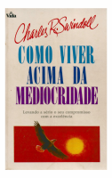 Como Viver Acima da Mediocridade.pdf